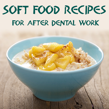 Germantown dentists, Dr. Liu & Dr. Lin at Clarksburg Dental Center, recommend some yummy ideas for soft food recipes to try after having dental work done.